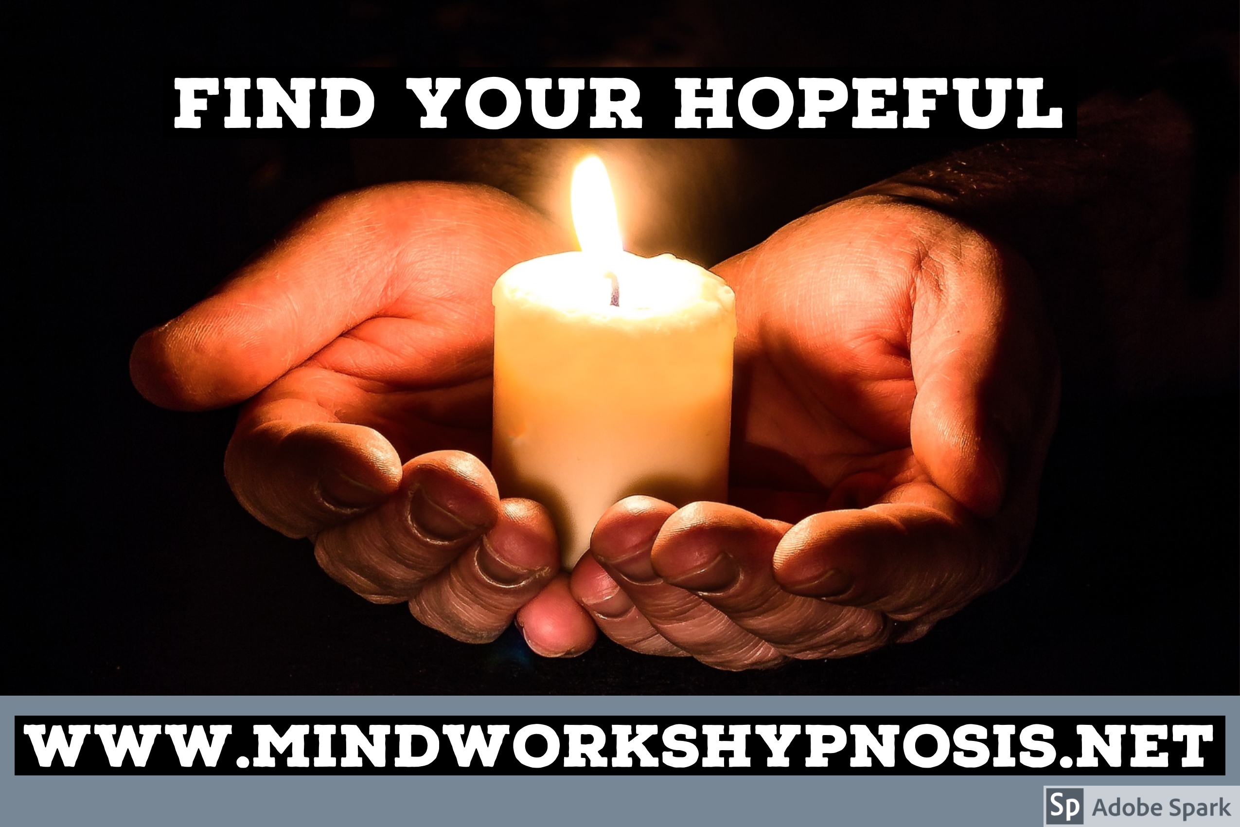 Find Your Faith and Hope and Optimism with Mindworks Hypnosis & NLP
